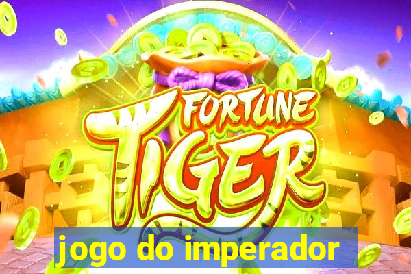 jogo do imperador